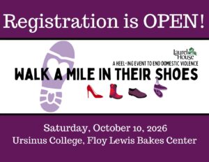 Laurel House- Walk A Mile in Her Shoes